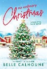 Belle Calhoune, Calhoune Belle - No Ordinary Christmas