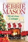 Debbie Mason, Mason Debbie - Mistletoe Cottage