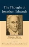 Miklos Veto - The Thought of Jonathan Edwards