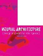 Mathias Del Campo, Matias del Campo, Del Campo, Mathias del Campo, Matias Del Campo - Neural Architecture