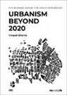 Vinayak Bharne, My Liveable City, My Liveable City - Urbanism Beyond 2020