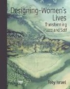 Toby Israel - Designing-Women’s Lives