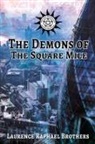 Laurence Raphael Brothers, Laurence Raphael Brothers - The Demons of the Square Mile
