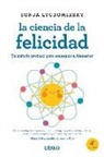 Sonja Lyubomirsky - La ciencia de la felicidad