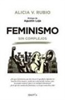 Alicia Veronica Rubio Calle - Feminismo Sin Complejos