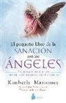 Kimberly Marooney - Pequeno Libro de la Sanacion Con Los Angeles