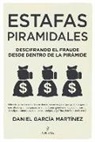 Daniel Garcia Martinez - Estafas Piramidales