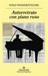 Wolf Wondratschek - Autorretrato Con Piano Ruso