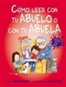 Jean Reagan, Lee Wildish - Como Leer Con Tu Abuelo O Con Tu Abuela