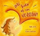 Julia Cook, Carrie Hartman - Mi Boca Es Un Volcan