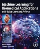 Maria Deprez, Maria (Lecturer in Medical Imaging Deprez, Maria (Senior Lecturer in Medical Imaging Deprez, Emma C. Robinson, Emma C. Robinson, Emma C. (King's College London Robinson... - Machine Learning for Biomedical Applications