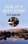 Yaqoob M. Allie - SOCIAL LIFE IN ANCIENT KASHMIR