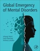 Justin Koenitzer, Justin (Clinical Psychologist Koenitzer, Anthony LoGalbo, Anthony (Associate Professor LoGalbo, Jahangir Moini, Jahangir (Retired Professor Moini - Global Emergency of Mental Disorders
