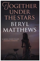 Beryl Matthews, Beryl (Author) Matthews, Matthews Beryl - Together Under the Stars