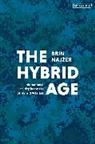 Brin Najzer, Brin Najžer - The Hybrid Age