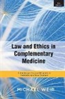 Michael Weir, Weir Michael - Law and Ethics in Complementary Medicine