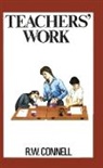 D.J. Ashenden, R. W. Connell, RW Connell, G. W. Dowsett, S. Kessler - Teachers'' Work