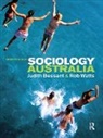 Judith Bessant, Judith Watts Bessant, Bessant Judith, Rob Watts, Watts Rob - Sociology Australia