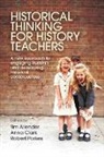 Tim Clark Allender, Anna Clark, Tim Allender, Allender Tim, Anna Clark, Robert Parkes - Historical Thinking for History Teachers