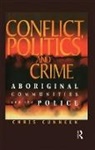 Chris Cunneen, Cunneen Chris - Conflict, Politics and Crime
