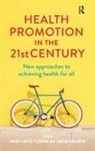 Mary-Louise Baldwin Fleming, Louise Baldwin, Mary-Louise Fleming - Health Promotion in the 21st Century