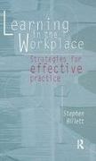 Stephen Billett,  Billett Stephen - Learning in the Workplace - Strategies for Effective Practice