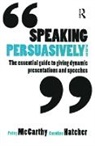 Caroline Hatcher, Patsy McCarthy, Patsy Hatcher Mccarthy, McCarthy Patsy - Speaking Persuasively
