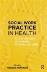 Melissa Petrakis, Melissa Petrakis - Social Work Practice in Health