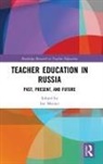Ian Menter, Ian (University of Oxford Menter, Ian Menter - Teacher Education in Russia