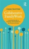 Chris Trotter, Chris (Department of Social Work Trotter, Chris (Monash University Trotter - Collaborative Family Work
