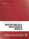 Barbara Alysen, Barbara Oakham Alysen, Mandy Oakham, Roger Patching, Gail Sedorkin, Sedorkin Gail - Reporting in a Multimedia World