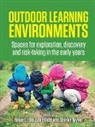Sue Elliott, Sue (University of New England Elliott, Helen Little, Helen Elliott Little, Shirley Wyver, Sue Elliott... - Outdoor Learning Environments