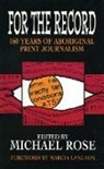 Marcia Langton, Michael Rose, Michael Rose - For the Record