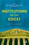 Michael Keating, Michael (University of Aberdeen Keating, Michael Wanna Keating, Michael Weller Keating, Patrick Keating Weller, Michael Keating... - Institutions on the Edge?