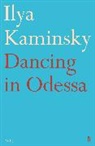 Ilya Kaminsky - Dancing in Odessa