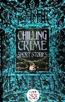 Chilling Crime Short Stories