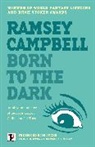 Ramsey Campbell - Born to the Dark