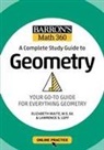 Lawrence S. Leff, Elizabeth Waite - Barron's Math 360: A Complete Study Guide to Geometry with Online Practice
