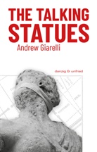 Andrew Giarelli - The Talking Statues