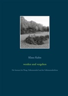 Klaus Kuhn - werden und vergehen