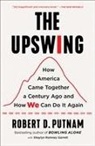 Robert D Putnam, Robert D. Putnam, Robert D./ Garrett Putnam - The Upswing