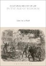 Ian Ward, Emanuele Conte, Mayali Laurent, Ian Ward - A Cultural History of Law in the Age of Reform