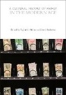 Bill Maurer, Taylor C Nelms, David Pedersen, Taylor C. Nelms, David Pedersen - A Cultural History of Money in the Modern Age