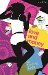 Dennis Kelly, Dennis (Author) Kelly, Kelly Dennis - Love and Money