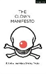 P Nalle Laanela, P. Nalle Laanela, P. Nalle (Author) Laanela, Stacey Sacks, Stacey (Author) Sacks - The Clown Manifesto