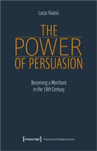 Lucas Haasis - The Power of Persuasion