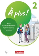 Fidisoa Freytag, Fidisoa Freytag, Fidisoa Raliarivony-Freytag - À plus ! Neubearbeitung - Französisch als 1. und 2. Fremdsprache - Ausgabe 2020 - Band 2. Bd.2