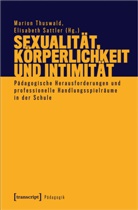 Elisabeth Sattler, Sattler, Elisabeth Sattler, Marion Thuswald - Sexualität, Körperlichkeit und Intimität