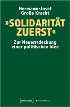 Hermann-Josef Große Kracht, Hermann-Josef Große Kracht - »Solidarität zuerst«
