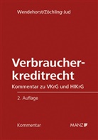 Christiane Wendehorst, Brigitta Zöchling-Jud - Verbraucherkreditrecht